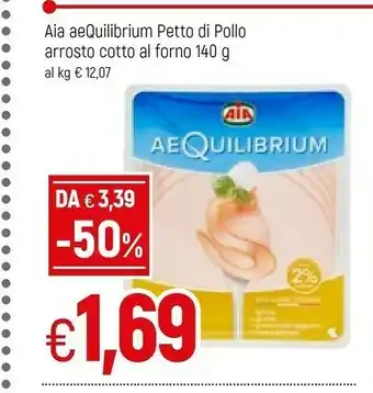 Famila Aia Petto Di Pollo Cotto Al Forno Aequilibrium 140 G(ml) offerta