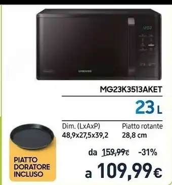Unieuro Samsung MG23K3513AK Superficie Piana Microonde Combinato 23 L 800 W Nero offerta