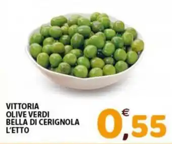 Mio Market VITTORIA OLIVE VERDI BELLA DI CERIGNOLA L'ETTO offerta