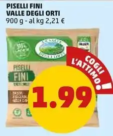 PENNY PISELLI FINI VALLE DEGLI ORTI 900 g offerta