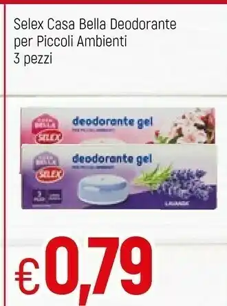 Galassia Selex Casa Bella Deodorante Per Piccoli Ambienti offerta