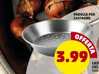 PENNY Penny Market Padella Per Castagne offerta