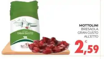 Eté MOTTOLINI BRESAOLA GRAN GUSTO ALL'ETTO offerta