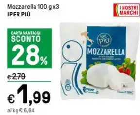 Iper La Grande Mozzarella 100 g x3 IPER PIÙ offerta