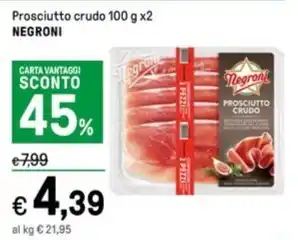 Iper La Grande Prosciutto crudo 100 g x2 NEGRONI offerta