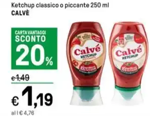 Iper La Grande Ketchup classico o piccante 250 ml CALVE offerta