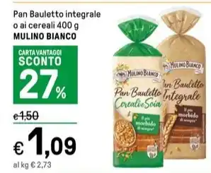 Iper La Grande Pan Bauletto integrale o ai cereali 400 g MULINO BIANCO offerta