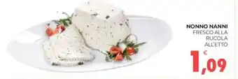 Eté NONNO NANNI FRESCO ALLA RUCOLA ALL'ETTO offerta