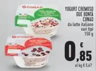Conad YOGURT CREMOSO DUE BONTÀ CONAD da latte italiano vari tipi 150 g offerta