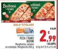 Conad PIZZA I TRANCI BUITONI 650 g offerta
