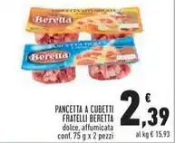 Conad PANCETTA A CUBETTI FRATELLI BERETTA dolce, affumicata conf. 75 g x 2 pezzi offerta