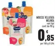 Conad MOUSSE VELLUTATA MELINDA vari tipi conf. da 90 g offerta