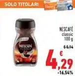 Conad NESCAFÉ classic 100 g offerta