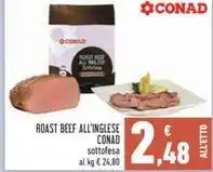 Conad ROAST BEEF ALL'INGLESE CONAD sottofesa offerta