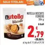 Conad NUTELLA BISCUITS FERRERO 304 g offerta