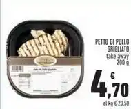 Conad PETTO DI POLLO GRIGLIATO take away 200 g offerta