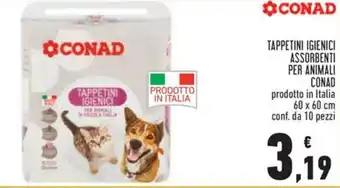 Conad TAPPETINI IGIENICI ASSORBENTI PER ANIMALI CONAD offerta
