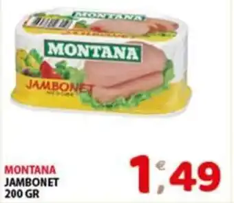 Mio Market MONTANA JAMBONET 200 GR offerta