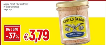 Famila Angelo parodi Filetti Di Tonno In Olio Di Oliva offerta
