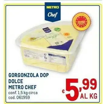 Metro Metro chef Gorgonzola offerta