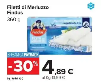 Carrefour Findus Filetti di Merluzzo 360g offerta