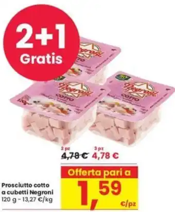 Eurospar Prosciutto cotto a cubetti Negroni 120 g offerta