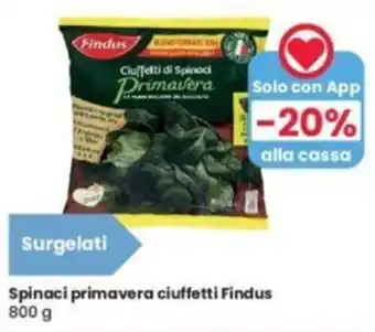 Eurospar Spinaci primavera ciuffetti Findus 800 g offerta