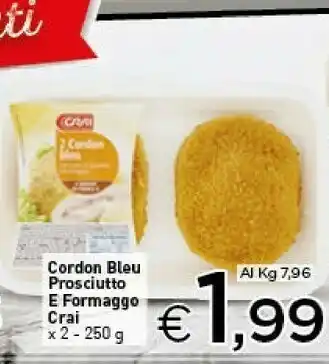 Crai Crai Cordon Bleu Prosciutto E Formaggio offerta
