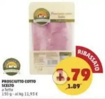 PENNY PROSCIUTTO COTTO SCELTO a fette 150 g offerta