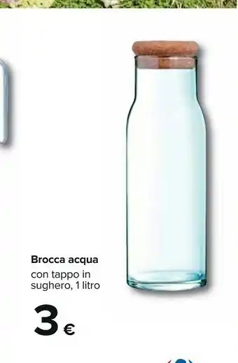 Carrefour Brocca Acqua Con Tappo In Sughero offerta