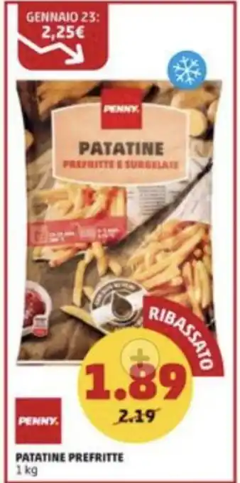 PENNY PATATINE PREFRITTE 1 kg offerta