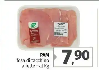 Pam Pam Fesa Di Tacchino A Fette offerta