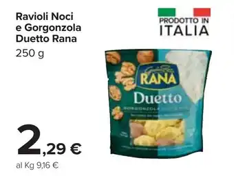 Carrefour Rana Ravioli Noci e Gorgonzola Duetto 250g offerta