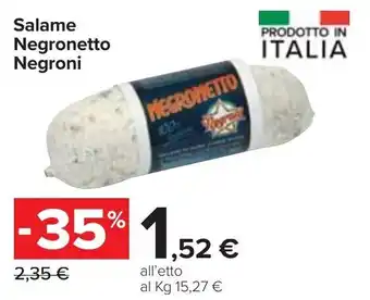 Carrefour Negroni Salame Negronetto offerta