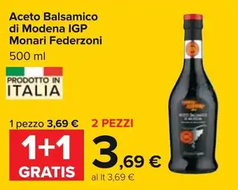 Carrefour Monari Federzoni Aceto Balsamico di Modena IGP 500ml offerta