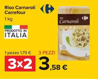 Carrefour Carrefour Riso Carnaroli 1kg offerta