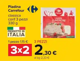 Carrefour Carrefour Piadina 3 pezzi 330g offerta