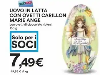 Coop UOVO IN LATTA CON OVETTI CARILLON MARIE ANGE offerta