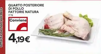 Coop QUARTO POSTERIORE DI POLLO FATTORIE NATURA offerta
