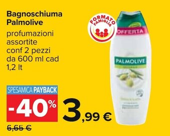 Carrefour Palmolive Bagnoschiuma 2 pezzi 600ml cad 1,2lt offerta