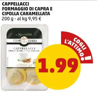 PENNY CAPPELLACCI FORMAGGIO DI CAPRA E CIPOLLA CARAMELLATA 200 g offerta
