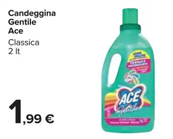 Carrefour Ace Gentile Candeggina 2lt offerta