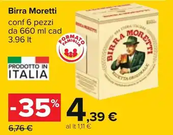 Carrefour Moretti Birra 6 pezzi 660ml cad 3.96lt offerta