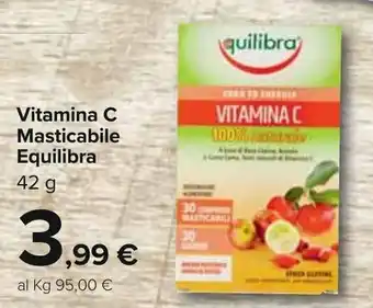 Carrefour Equilibra Vitamina C Masticabile 42g offerta