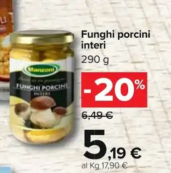 Carrefour Funghi porcini interi 290g offerta