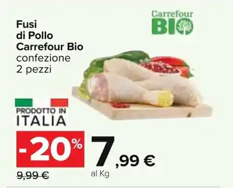Carrefour Carrefour Bio Fusi di Pollo 2 pezzi offerta