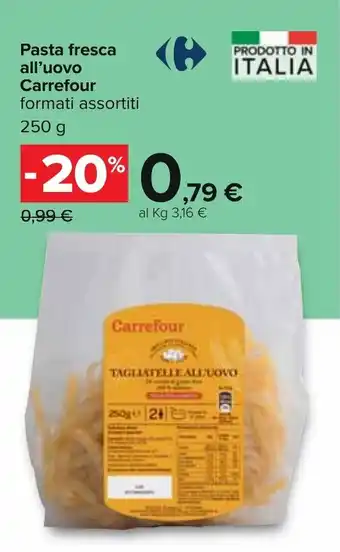 Carrefour Carrefour Pasta fresca all'uovo 250g offerta