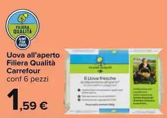 Carrefour Carrefour Uova all'aperto Filiera Qualità 6 pezzi offerta