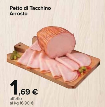 Carrefour Petto di Tacchino Arrosto offerta