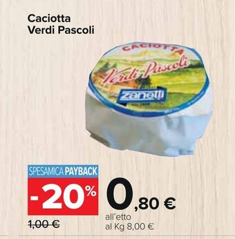 Carrefour Caciotta Verdi Pascoli offerta